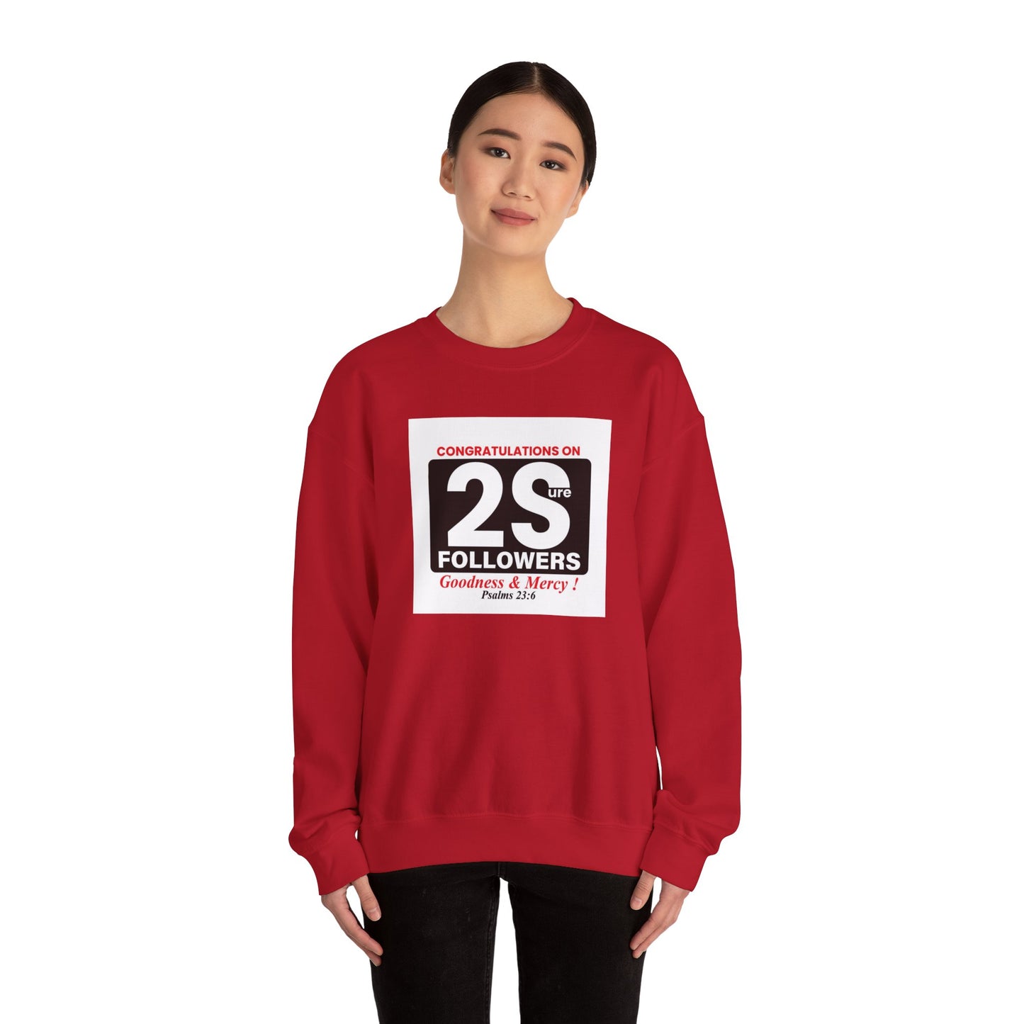 Surely Goodness & Mercy Crewneck Sweatshirt