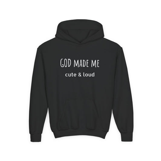 God Made Me Hooded Sweatshirt