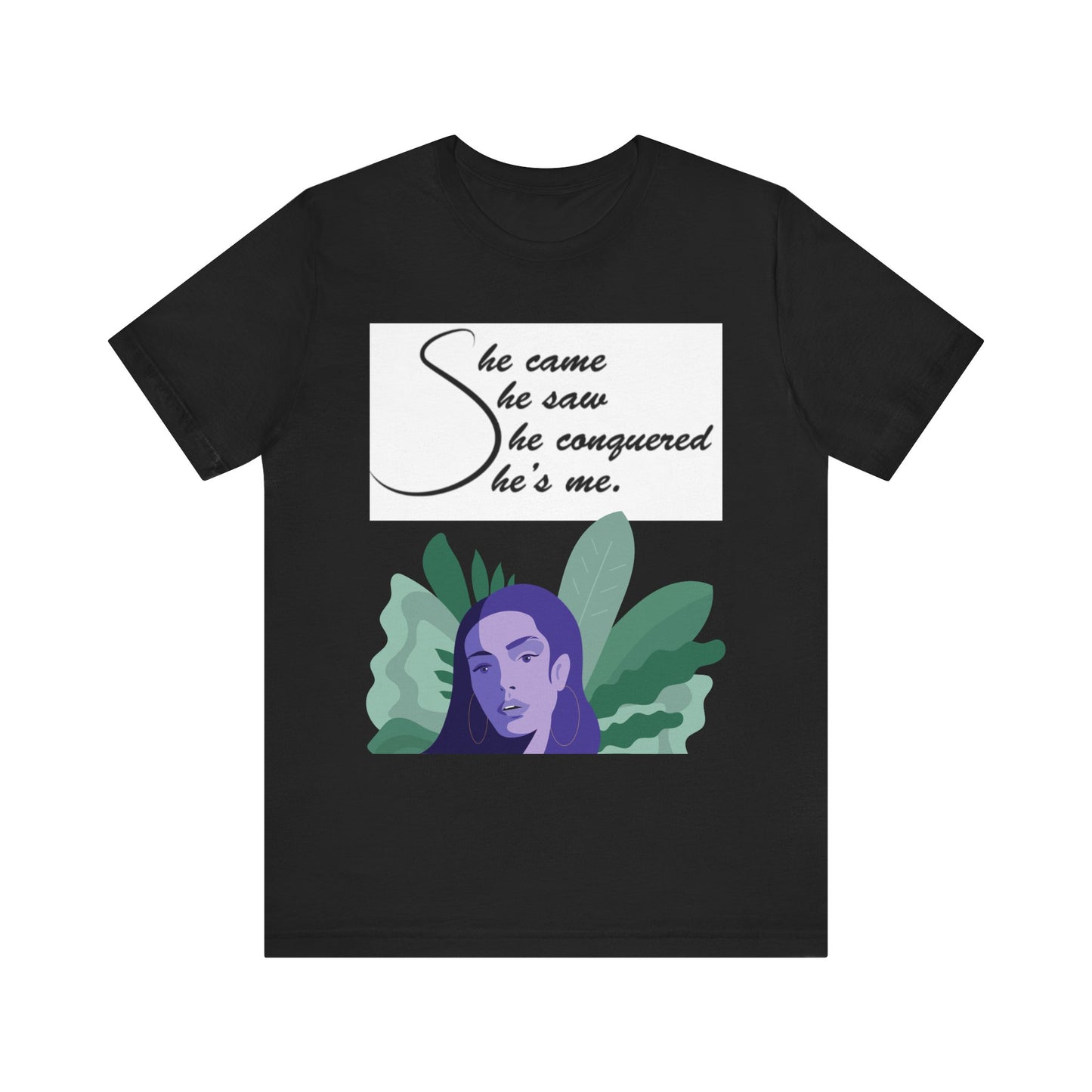 She’s Me - Short Sleeve Tee