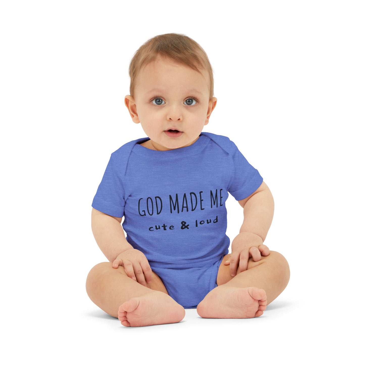 God Made Me Cute & Loud Infant Jersey One Piece