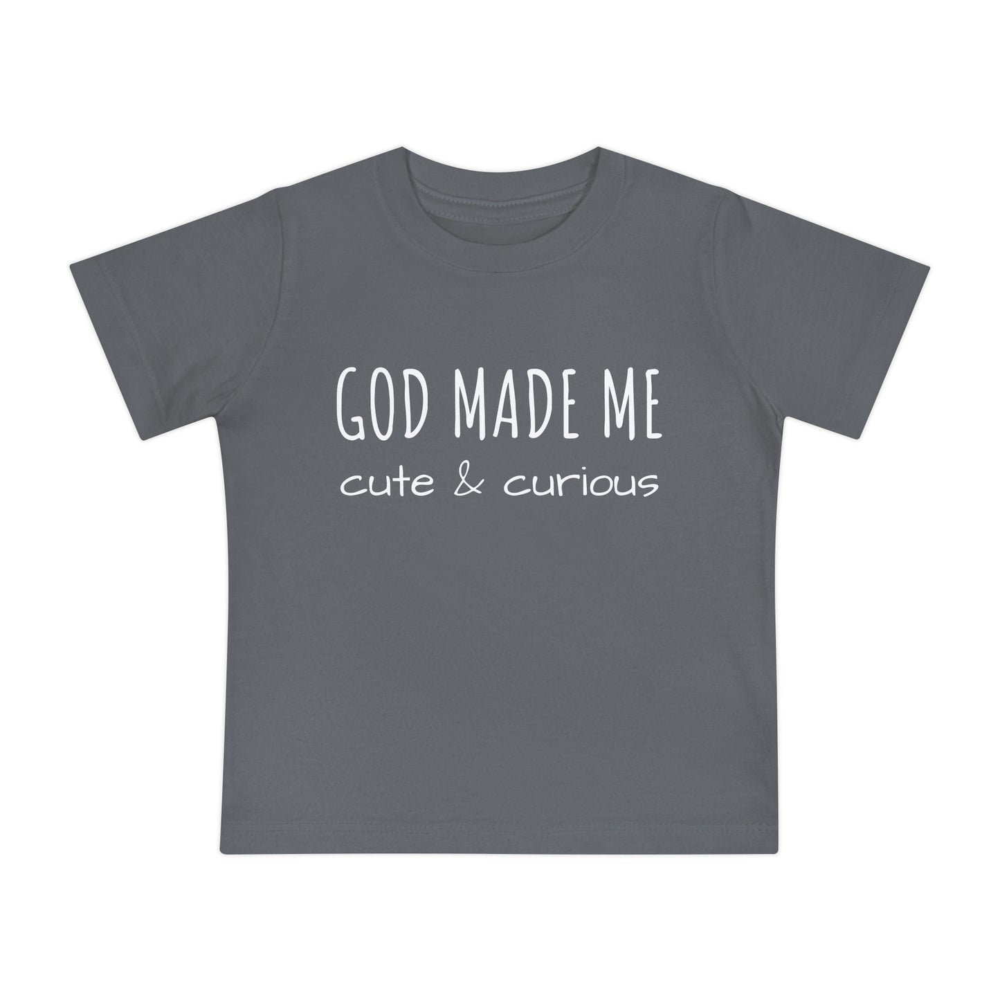 God Made Me Baby Short Sleeve T-Shirt