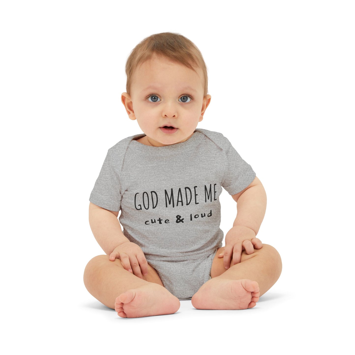 God Made Me Cute & Loud Infant Jersey One Piece