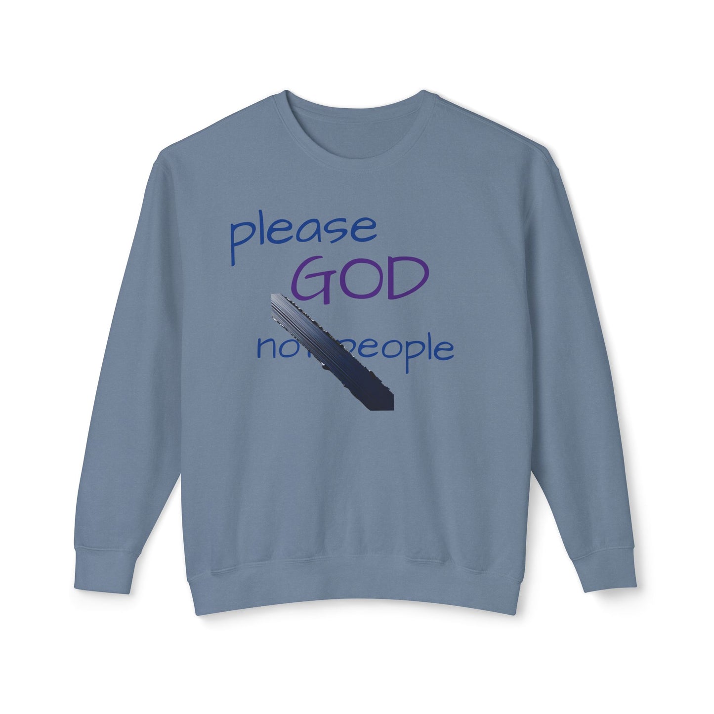 Please God Crewneck Sweatshirt