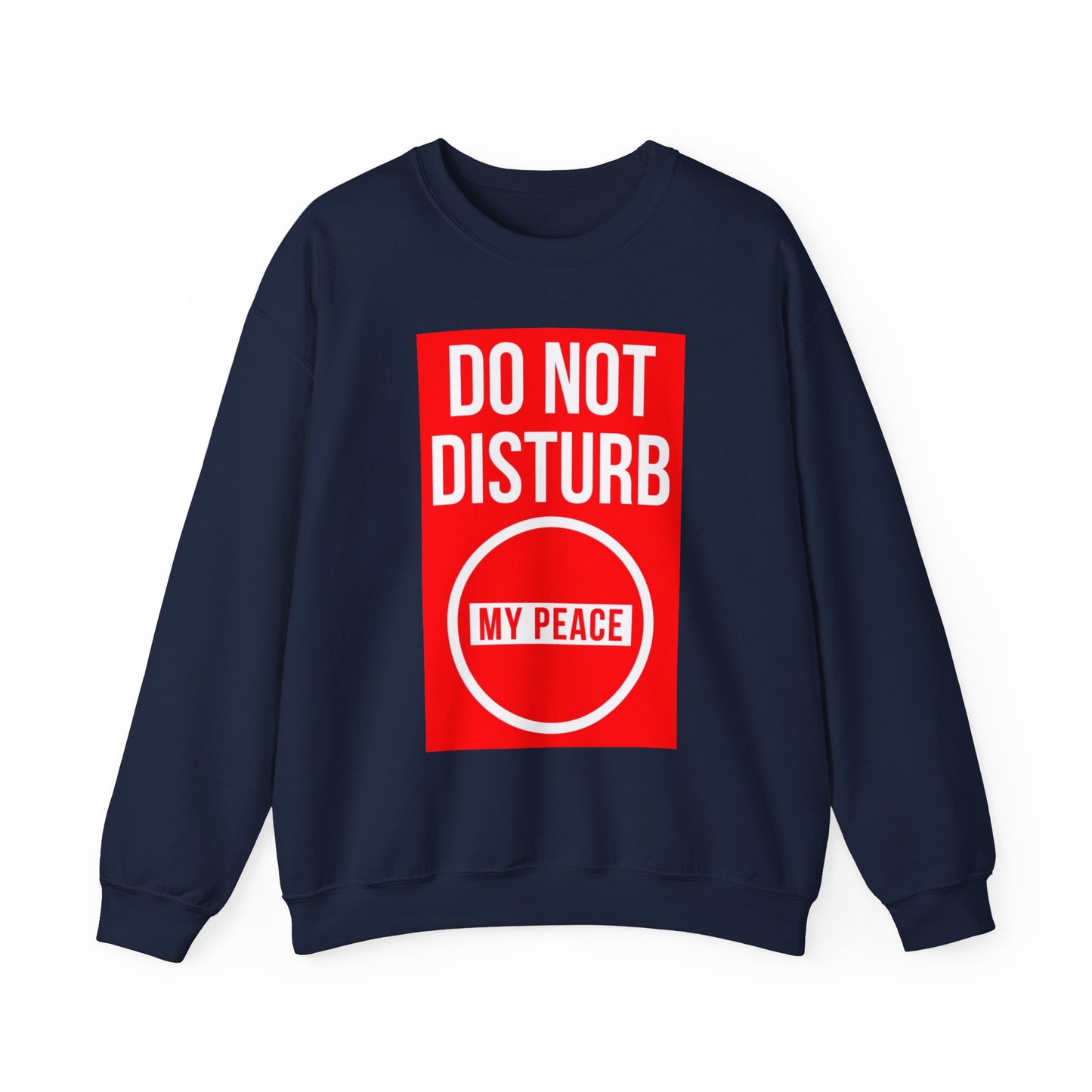 Do Not Disturb Sweatshirt