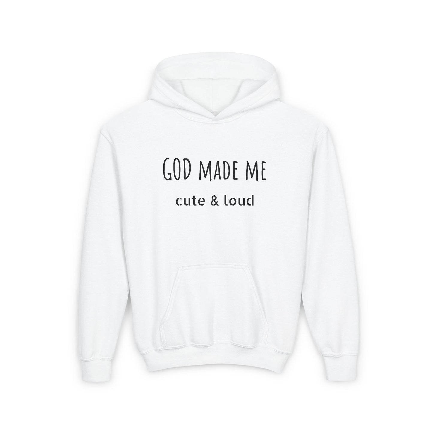 God Made Me Hooded Sweatshirt