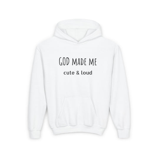 God Made Me Hooded Sweatshirt