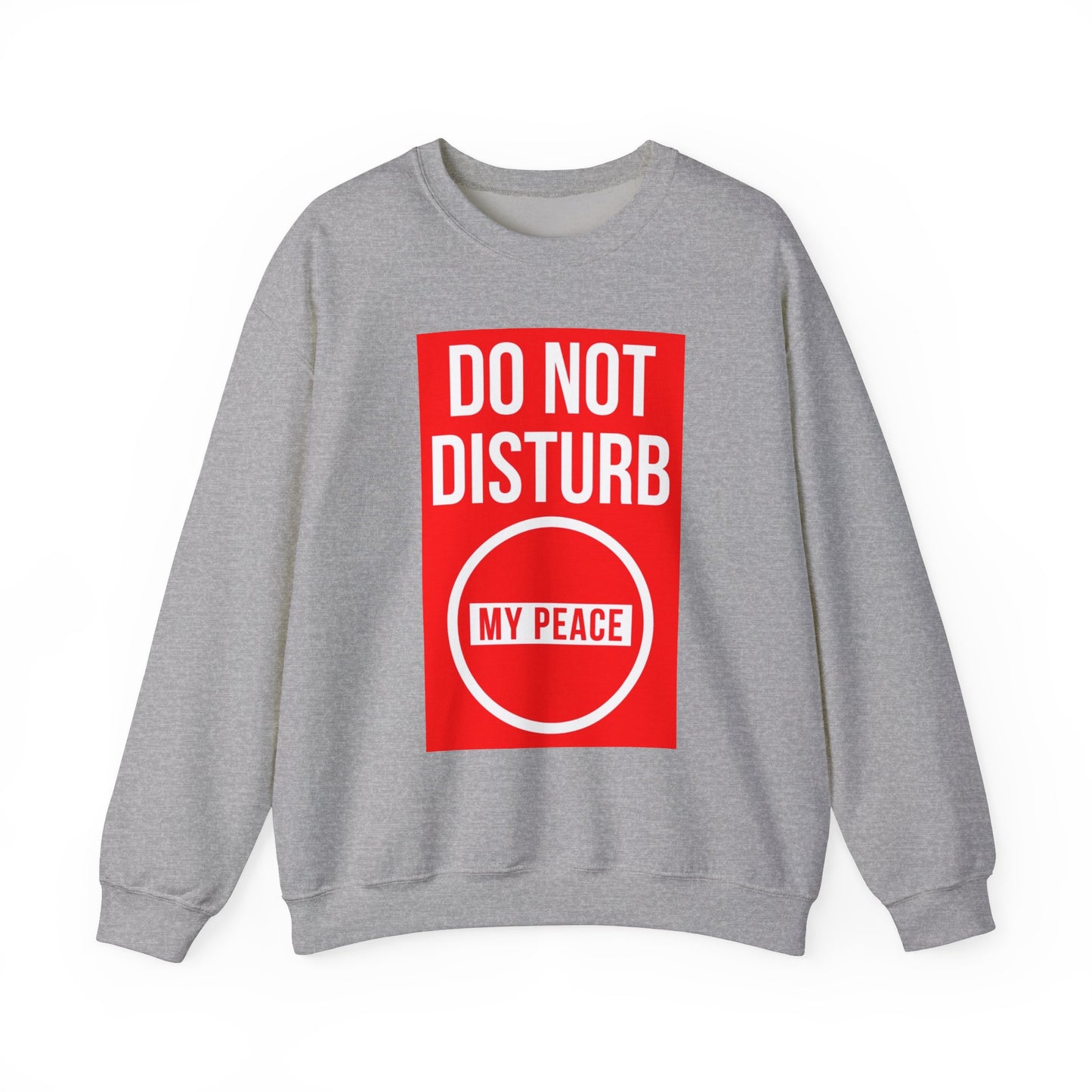 Do Not Disturb Sweatshirt