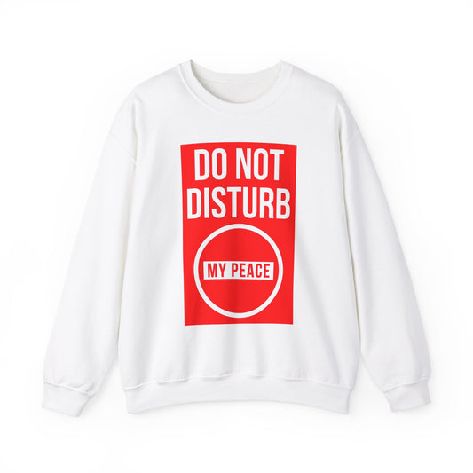 Do Not Disturb Sweatshirt