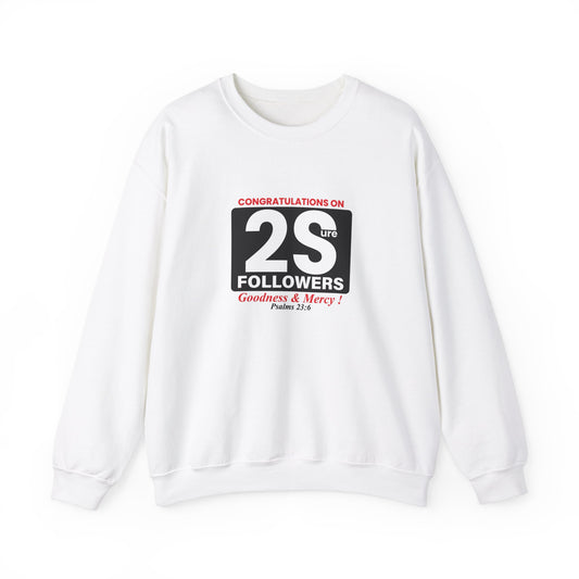 Surely Goodness & Mercy Crewneck Sweatshirt